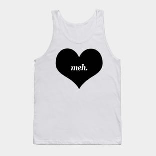 Meh. Tank Top